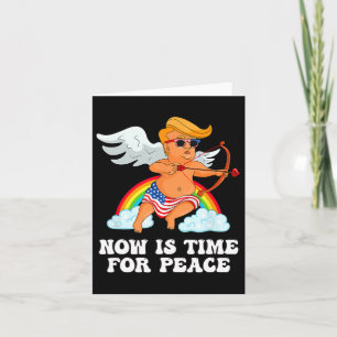 Funny Trump Cupid Parody - Now Is Time For Peace Card