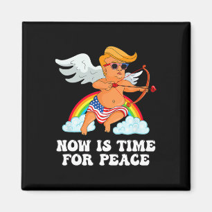 Funny Trump Cupid Parody - Now Is Time For Peace  Magnet