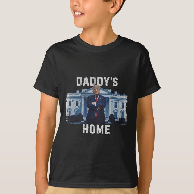 Funny Trump Daddy’s Home White House 2024 1  T-Shirt (Front)