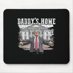 Funny Trump Daddy’s Home White House 2024 Mouse Mat
