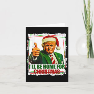 Funny Trump Daddys Home Christmas Again 2024-2028  Card