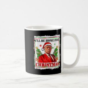 Funny Trump Daddys Home Christmas Again 2024-2028 Coffee Mug