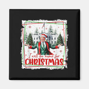 Funny Trump Daddys Home Christmas Again 2024-2028  Magnet