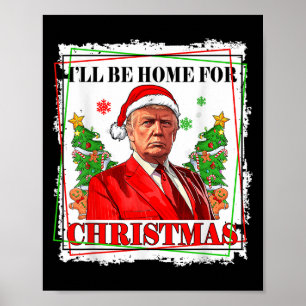 Funny Trump Daddys Home Christmas Again 2024-2028 Poster