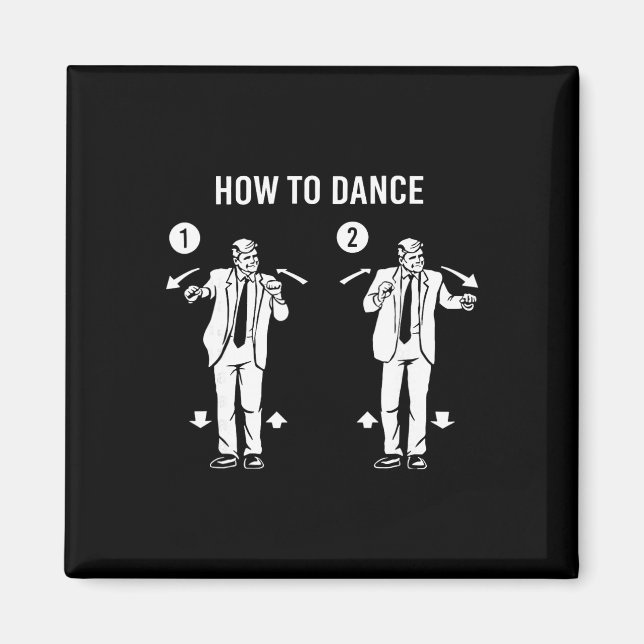 Funny Trump Dance How To Dance  Magnet (Front)