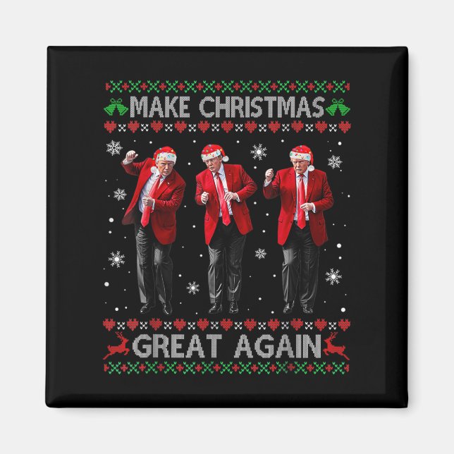 Funny Trump Dance Make Christmas Great Again Ugly  Magnet (Front)