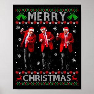 Funny Trump Dance Merry Christmas Ugly Xmas Sweate Poster