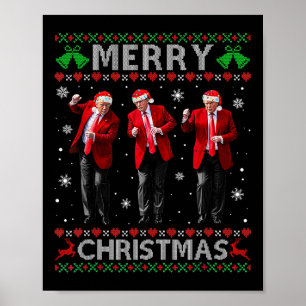 Funny Trump Dance Merry Christmas Ugly Xmas Sweate Poster