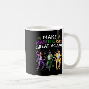 Funny Trump Dancing Make Mardi Gras Great Again  Coffee Mug