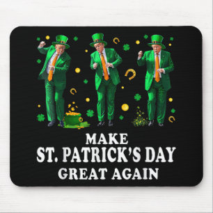 Funny Trump Dancing Make St. Patricks Day Great Ag Mouse Mat
