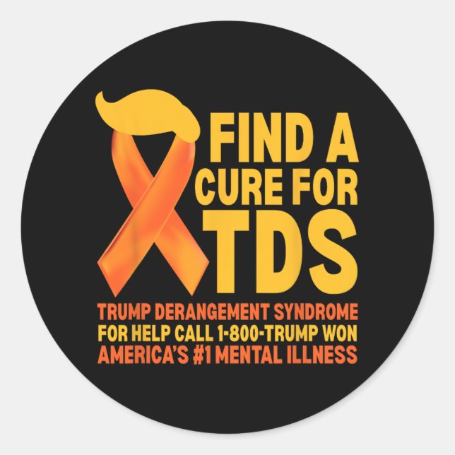 Funny Trump Derangement Syndrome Tds Awareness Rep Classic Round Sticker (Front)