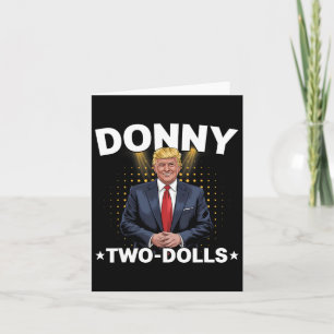Funny Trump Donny Two Dolls 2 Dolls At Christmas T Card