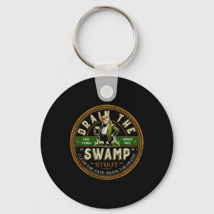 Funny Trump Drain Swamp Stout Beer Pun For Trump S Key Ring
