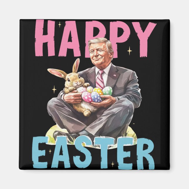 Funny Trump Easter Bunny Eggs Happy Easter  Magnet (Front)