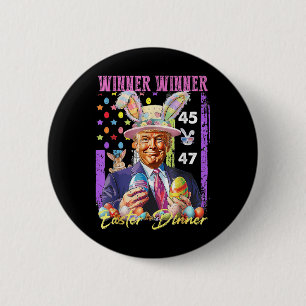 Funny Trump Easter Winner Winner Easter Dinner Rab 6 Cm Round Badge