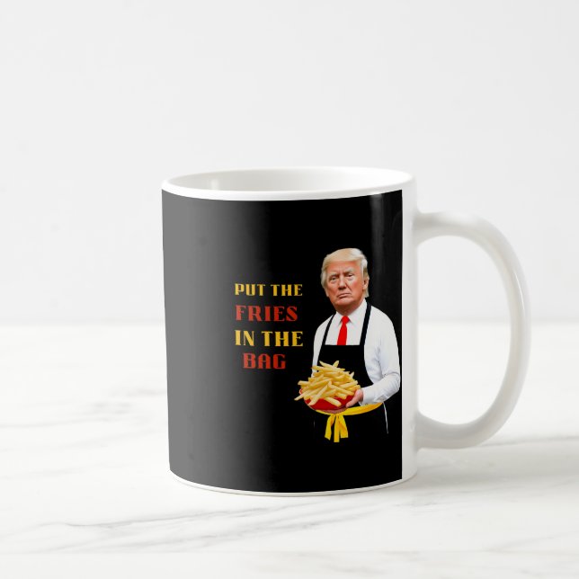 Funny Trump Fast Food Put The Fries In The Bag 202 Coffee Mug (Right)