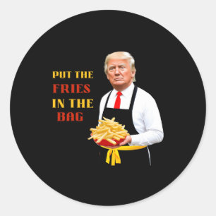 Funny Trump Fast Food Put The Fries In The G 2024  Classic Round Sticker