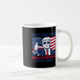 Funny Trump Fathers Day Best Dad Ever For Grandpa  Coffee Mug