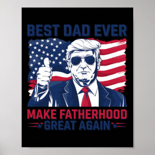 Funny Trump Fathers Day Best Dad Ever For Grandpa Poster