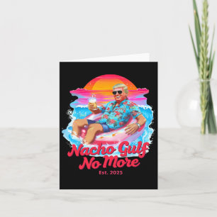 Funny Trump Float Graphic - Nacho Gulf No More Mem Card