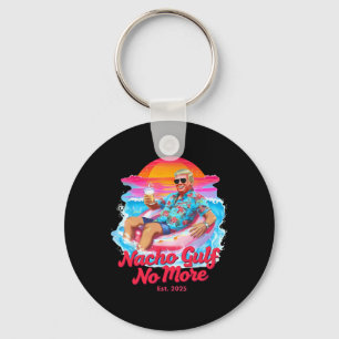Funny Trump Float Graphic - Nacho Gulf No More Mem Key Ring