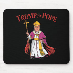 Funny Trump For Pope Catholic Vatican Papacy Repub Mouse Mat