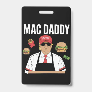 Funny Trump Fries Making Fries Mac Daddy ID Badge