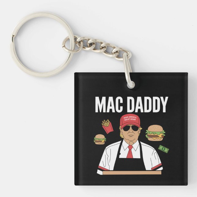 Funny Trump Fries Making Fries Mac Daddy Key Ring (Front)