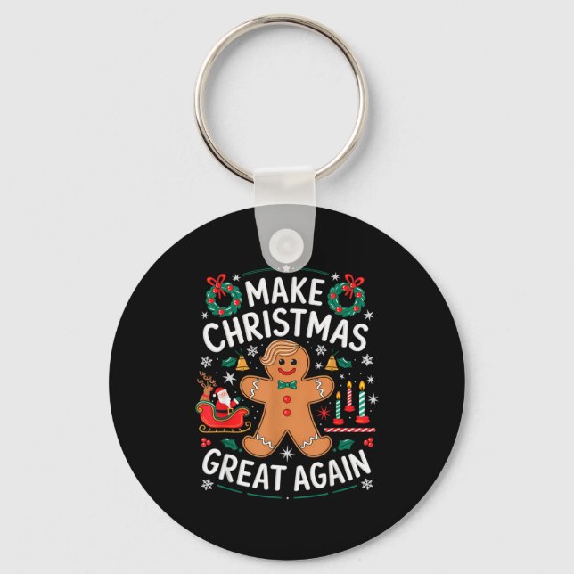 Funny Trump Gingerbread Man Make Christmas Great A Key Ring (Front)