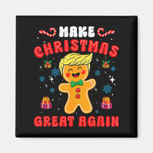 Funny Trump Gingerbread Man Make Christmas Great A Magnet