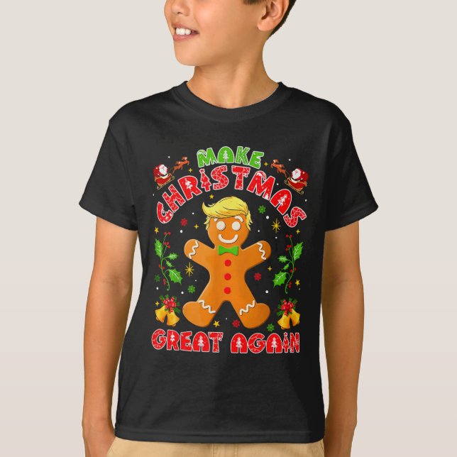 Funny Trump Gingerbread Man Make Christmas Great A T-Shirt (Front)