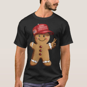 Funny Trump Gingerbread Man Make Christmas Great T-Shirt