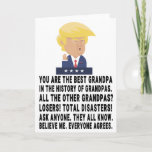 Funny Trump Grandpa Card<br><div class="desc">Funny Trump Grandpa,  Gift For Father's Day "You Are The Best Grandpa In The History Of Grandpas".</div>