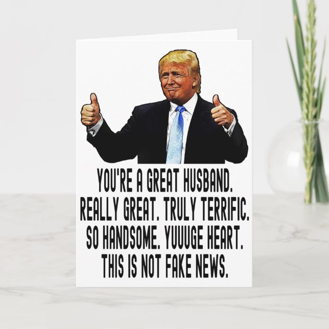 Funny Trump Greeting Card for Husband (Front)