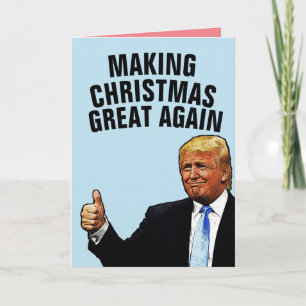 FUNNY TRUMP GREETING CARDS, MAKING AMERICA GREAT CARD