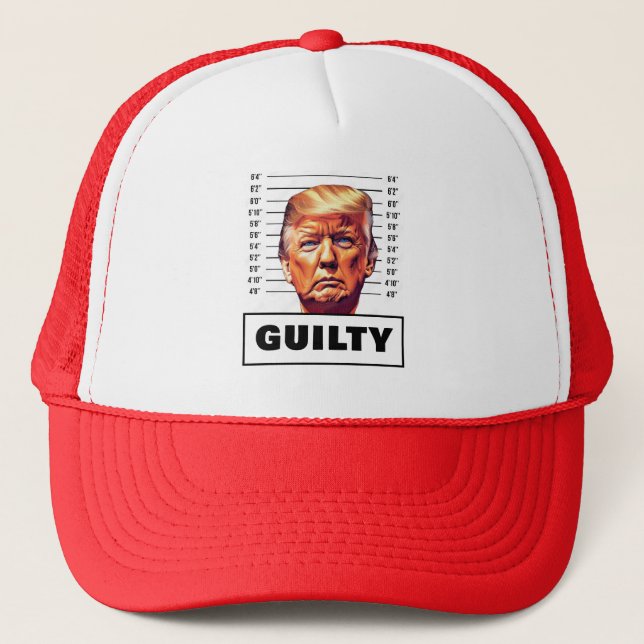 Funny Trump Guilty Trucker Hat (Front)