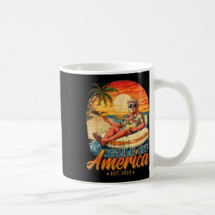 Funny Trump Gulf Of Us America Est 2025  Coffee Mug