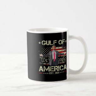 Funny Trump Gulf Of Us America Est 2025 Usa Coffee Mug