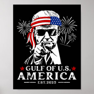 Funny Trump Gulf Of Usa America 2025 Happy 4th Of  Poster