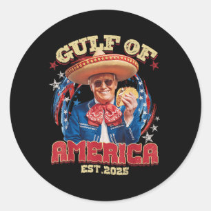 Funny Trump Gulf Of Usa America Est 2025 Gulf Of M Classic Round Sticker