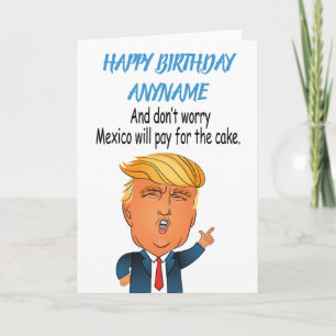 Funny Trump  Happy Birthday Card