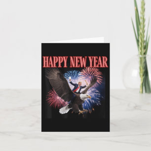 Funny Trump Happy New Year 2025 We Made History Do Card