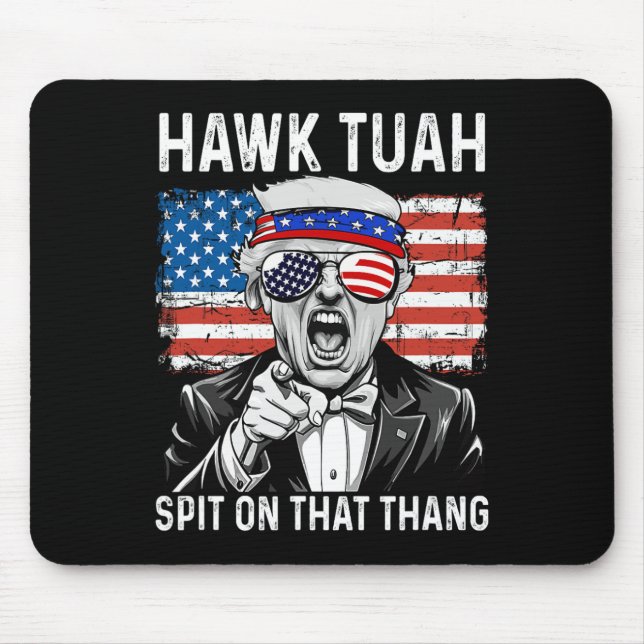 Funny Trump Hawk Tuah - Spit On That Thang Meme  Mouse Mat (Front)