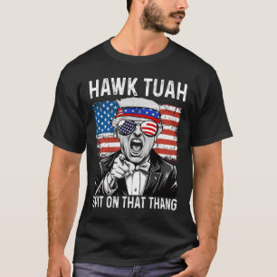 Funny Trump Hawk Tuah - Spit On That Thang Meme  T-Shirt