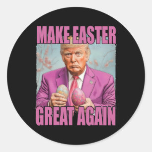 Funny Trump Hold Eggs Make Easter Great Again Classic Round Sticker