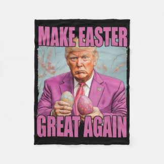 Funny Trump Hold Eggs Make Easter Great Again Fleece Blanket