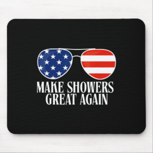 Funny Trump Humour Make Shower Grear Again  Mouse Mat
