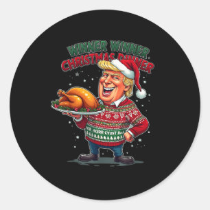 Funny Trump Humour Winner Winner Christmas Dinner Classic Round Sticker