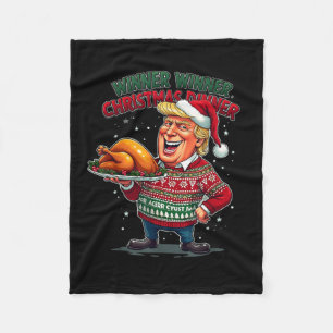 Funny Trump Humour Winner Winner Christmas Dinner Fleece Blanket