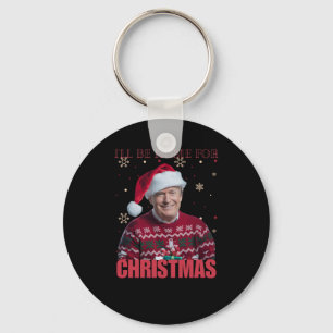 Funny Trump I'll Be Home For Christmas 2025 Holida Key Ring